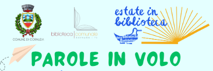 ESTATE IN BIBLIOTECA: Parole in volo ESTATE IN BIBLIOTECA: Parole in volo